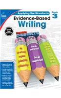 Evidence-Based Writing, Grade 3