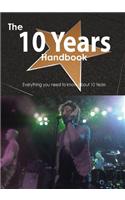The 10 Years Handbook - Everything You Need to Know about 10 Years