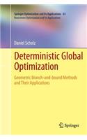 Deterministic Global Optimization: Geometric Branch-and-bound Methods and their Applications(63 Nonconvex Optimization and Its Applications)