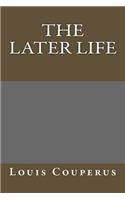 The Later Life: (English)