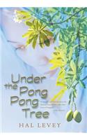 Under the Pong Pong Tree