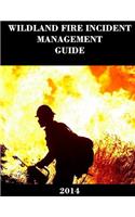Wildland Fire Incident Management Guide (2014)