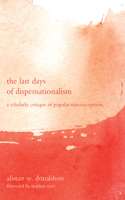 Last Days of Dispensationalism