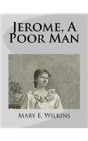 Jerome, A Poor Man