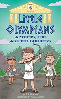Little Olympians 4: Artemis, the Archer Goddess: (Little Olympians)