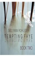 Tempting Faye - Book Two