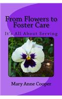 From Flower To Foster Care: It's All About Serving