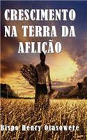 Crescimento na terra da aflição