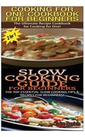 Cooking for One Cookbook for Beginners & Slow Cooking Guide for Beginners