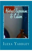 Abstract Expression & Cubism