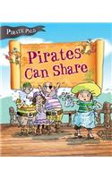 Pirates Can Share (Pirate Pals Series)
