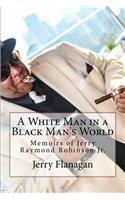 A White Man in a Black Man's World