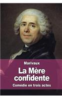 La Mère confidente: (French)