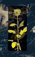 Black Ties and Yellow Roses