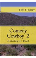 Comedy Cowboy 2