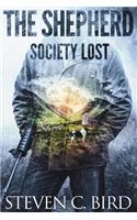 The Shepherd: Society Lost