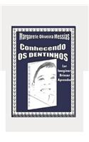 Conhecendo os Dentinhos