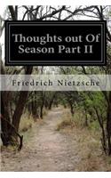 Thoughts out Of Season Part II