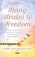 Many Strides to Freedom