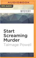Start Screaming Murder