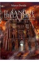 Il Sangue Della Terra: Trilogia Di Lothar Basler 2