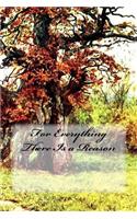 For Everything There Is a Reason