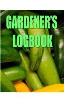 Gardener's Logbook: The Easy Way to Keep Track of Your Planting, Harvest, and Other Activities.