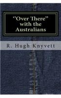 ''Over There'' with the Australians