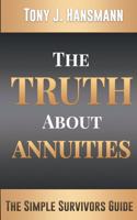 The Truth About Annuities