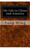 My Life in China and America
