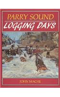 Parry Sound Logging Days