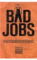Bad Jobs