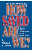 How Saved are We?