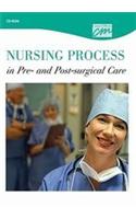 Nursing Process in the Pre and Post Surgery (CD)