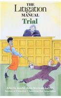 Litigation Manual: Trial