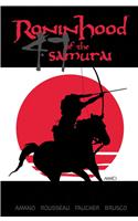 Ronin Hood of the 47 Samurai