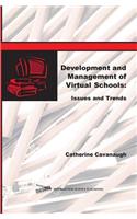 Development and Management of Virtual Schools: Issues and Trends