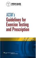 ACSM's Guidelines for Exercise Testing and Prescription