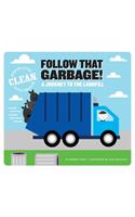 Follow That Garbage!