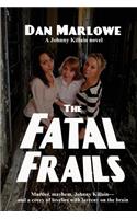 Fatal Frails