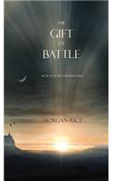The Gift of Battle (Book #17 in the Sorcerer's Ring): (English)