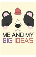Me and my Big Ideas