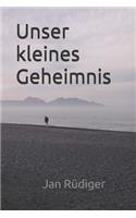Unser kleines Geheimnis