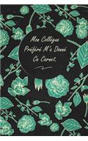Mon Collègue Préféré M'a Donné Ce Carnet.