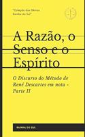 Razão, o Senso e o Espírito