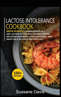 Lactose Intolerance Cookbook: MEGA BUNDLE - 4 Manuscripts in 1 -160+ Lactose intolerance - friendly recipes including breakfast, side dishes, and desserts for a delicious and tas