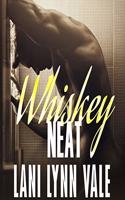 Whiskey Neat Lib/E