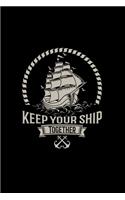 Keep your ship together