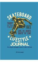 Skateboard Lifestyle Journal