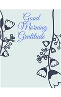Good Morning Gratitude